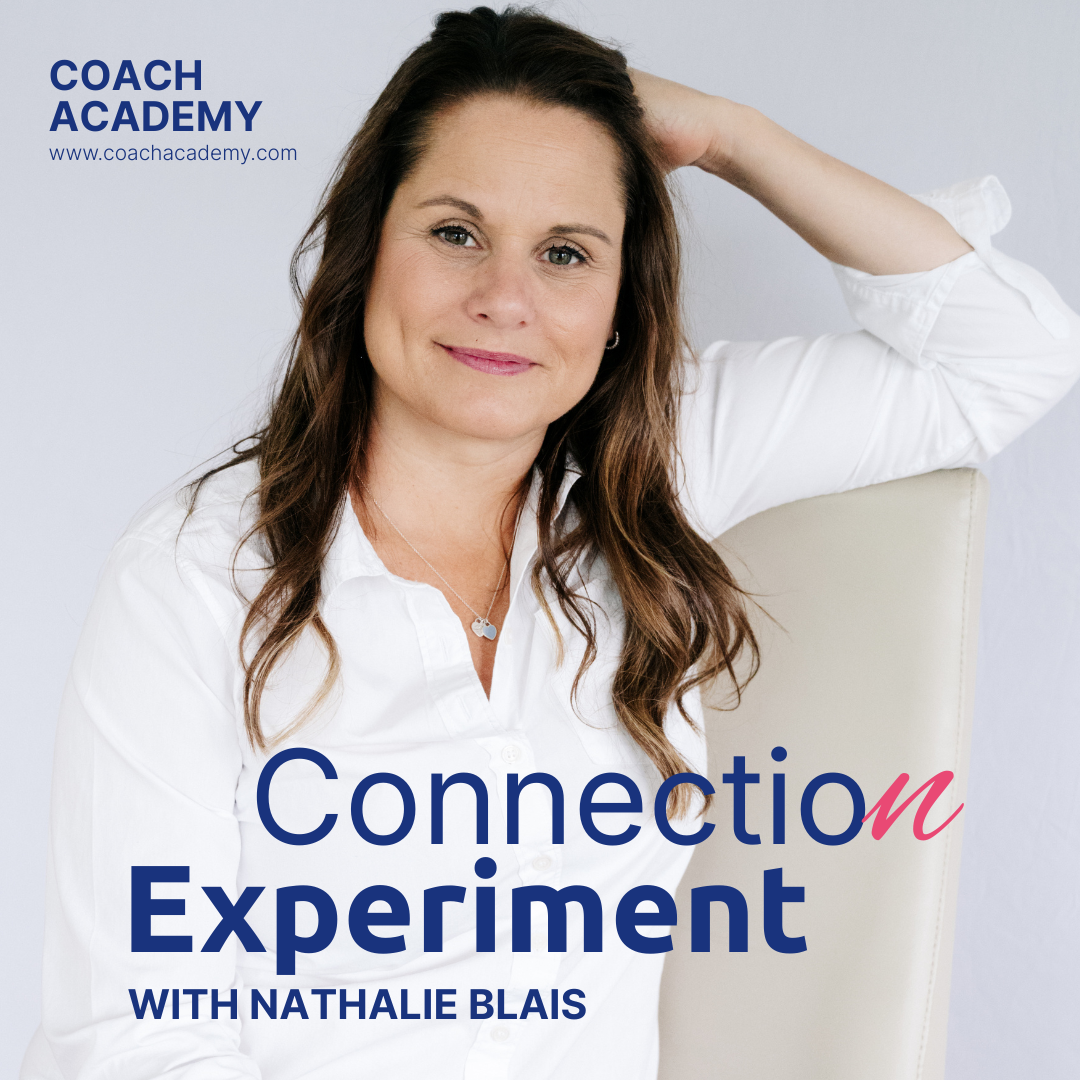 Connection Experiment - Coach Academy Podcast